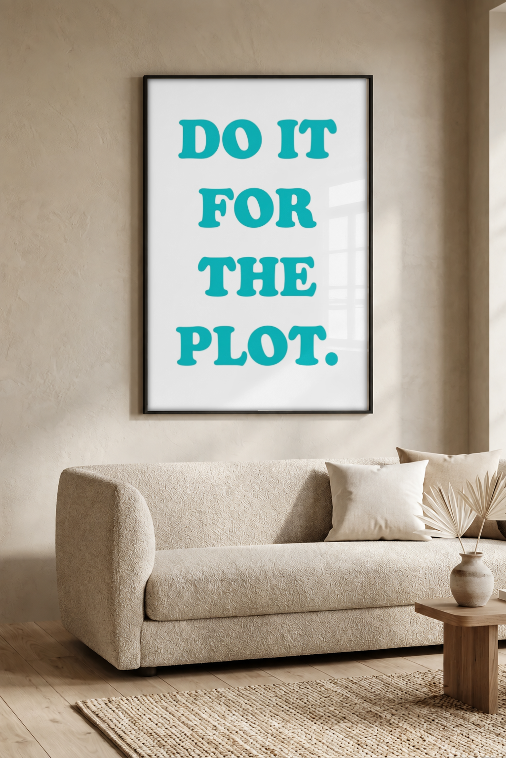 Pop Art - Do it for the Plot framed print in a room